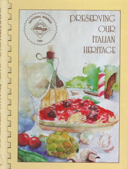 Preserving Our Italian Heritage Cookbook...over 500 traditional Italian recipes!